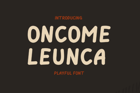 Oncome Leunca: A Playful Font for Creative Campaigns