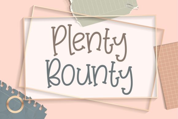 Plenty Bounty: A Playful Font for Polished Branding