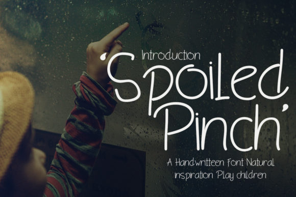 Spoiled Pinch: A Font for Creative Campaigns